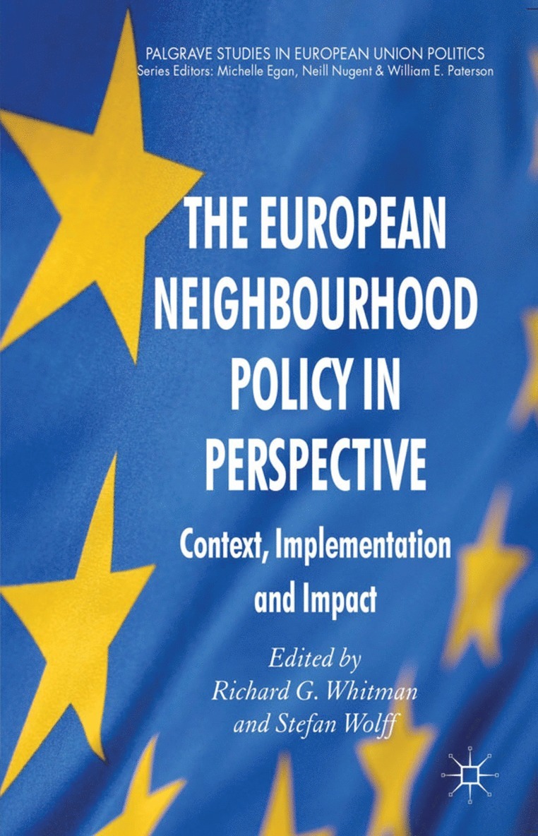 R. Whitman, S. Wolff, Richard G. Whitman, Stefan Wolff - European Neighbourhood Policy in Perspective, Häftad