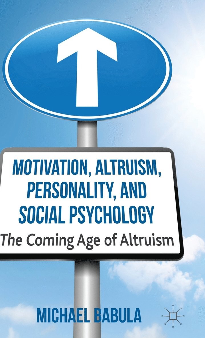 Motivation, Altruism, Personality and Social Psychology 1