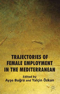 Trajectories of Female Employment in the Mediterranean 1