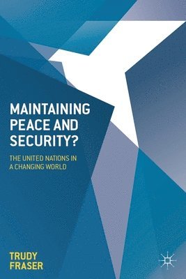 Maintaining Peace and Security? 1