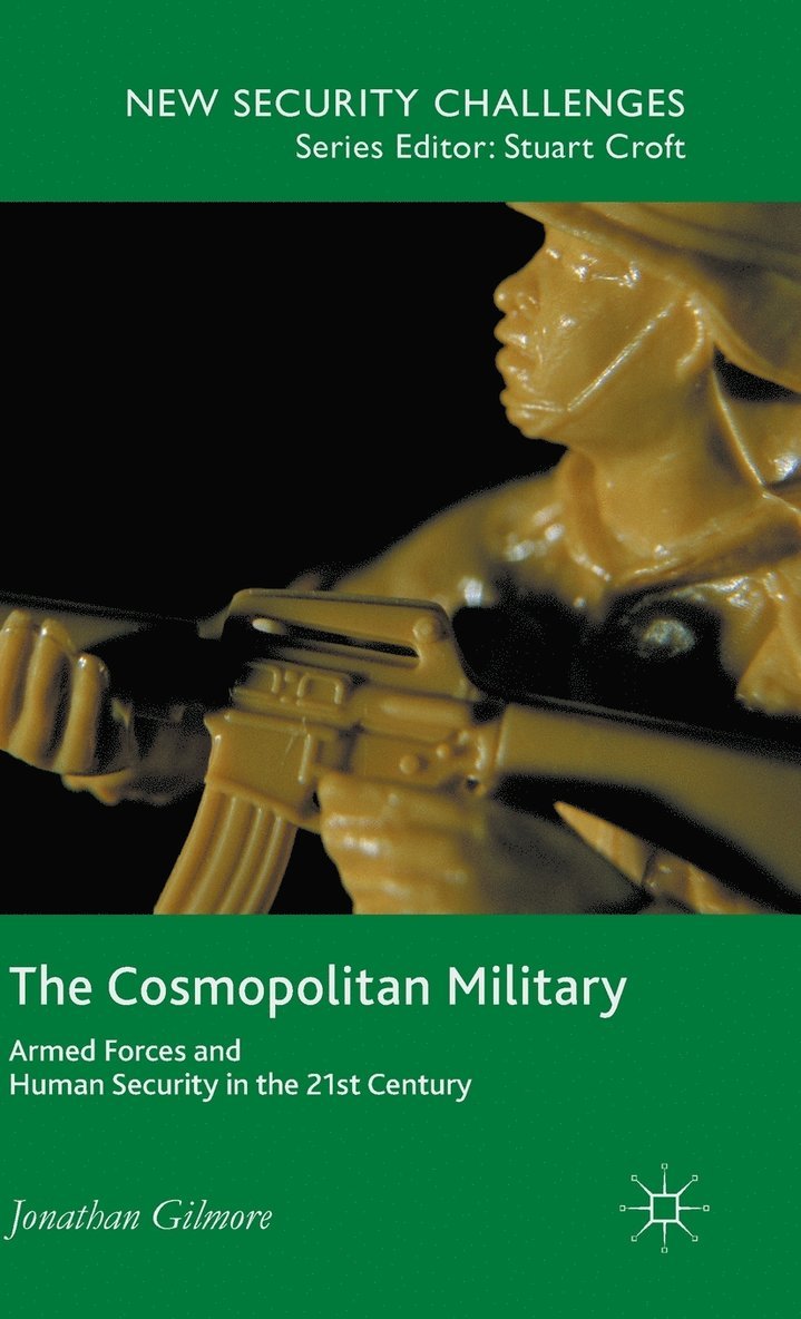 Jonathan Gilmore - Cosmopolitan Military, Inbunden