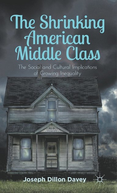 bokomslag The Shrinking American Middle Class