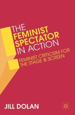 The Feminist Spectator in Action 1