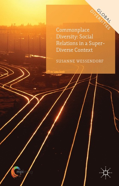 bokomslag Commonplace Diversity: Social Relations in a Super-Diverse Context