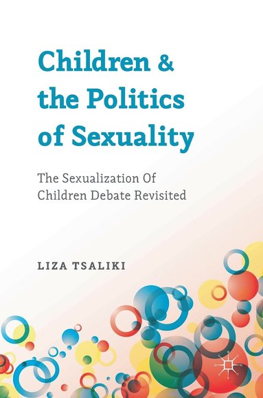 bokomslag Children and the Politics of Sexuality