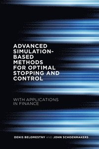 bokomslag Advanced Simulation-Based Methods for Optimal Stopping and Control