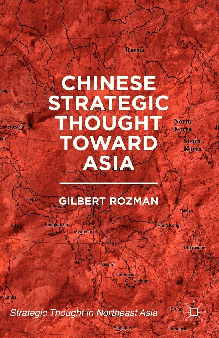 Chinese Strategic Thought toward Asia 1