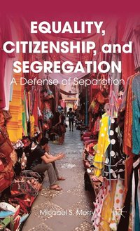 bokomslag Equality, Citizenship, and Segregation