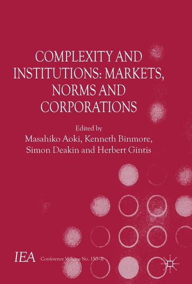 bokomslag Complexity and Institutions: Markets, Norms and Corporations