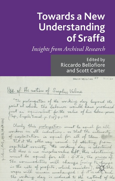Scott Carter, R. Bellofiore - Towards a New Understanding of Sraffa, Inbunden