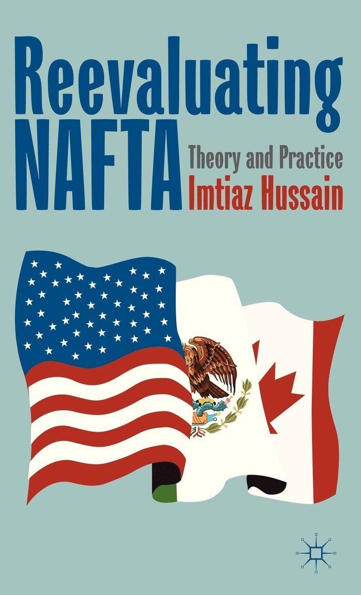 Reevaluating NAFTA 1