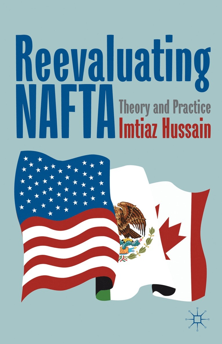 Reevaluating NAFTA 1