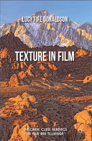 Lucy Fife Donaldson - Texture In Film, Inbunden