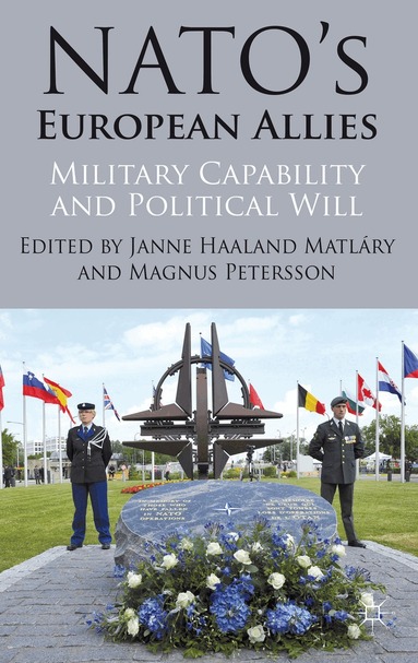 J. Matlary, M. Petersson - NATO's European Allies, Inbunden