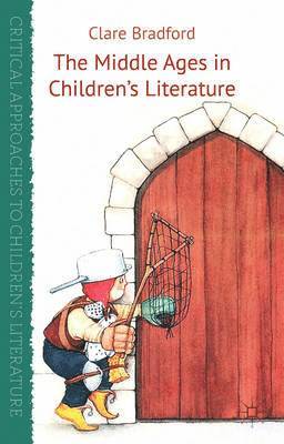 bokomslag The Middle Ages in Children's Literature