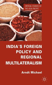 bokomslag India's Foreign Policy and Regional Multilateralism