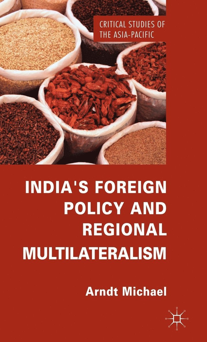 India's Foreign Policy and Regional Multilateralism 1