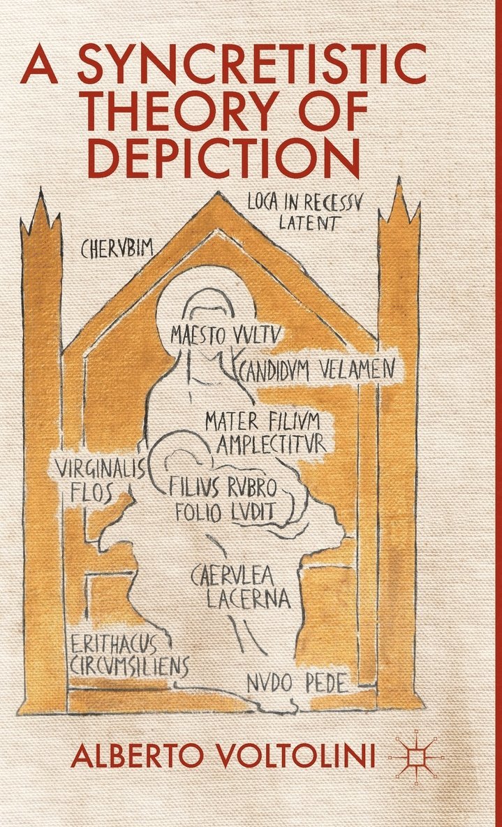A. Voltolini, Alberto Voltolini - Syncretistic Theory of Depiction, Inbunden