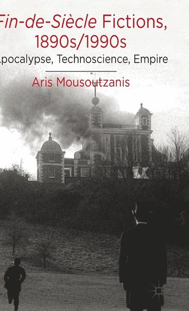 bokomslag Fin-de-Siècle Fictions, 1890s-1990s