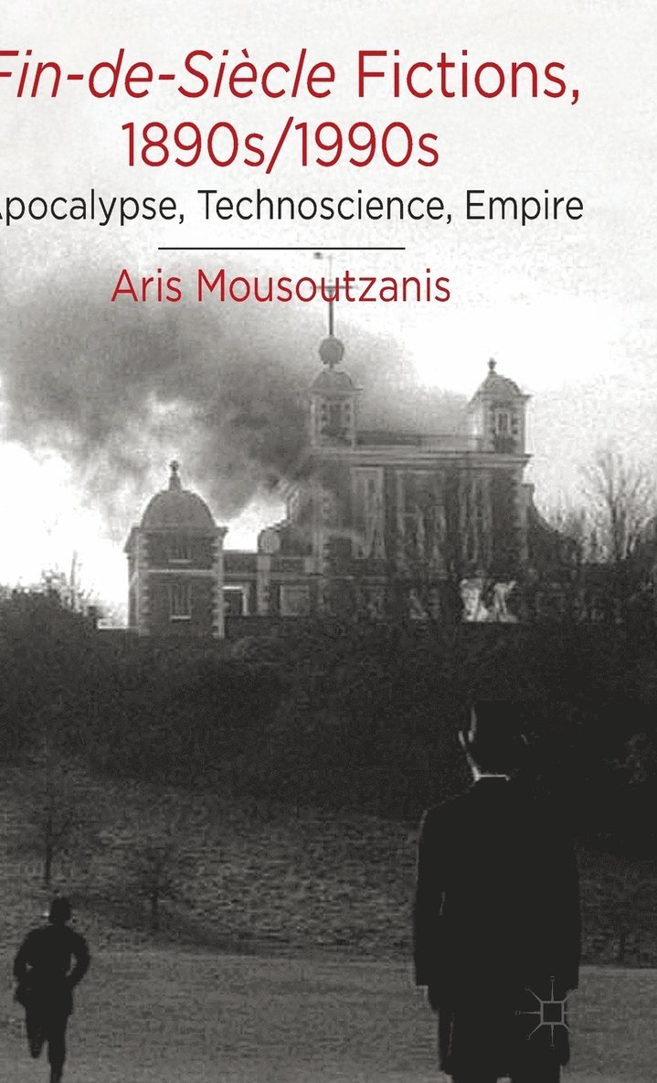 Fin-de-Siècle Fictions, 1890s-1990s