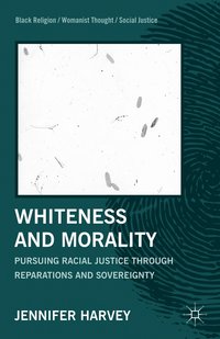 bokomslag Whiteness and Morality