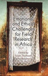 bokomslag Emotional and Ethical Challenges for Field Research in Africa