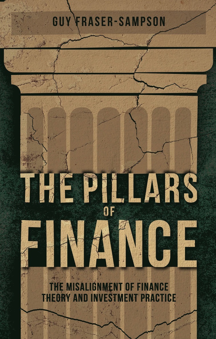 G. Fraser-Sampson - Pillars of Finance, Inbunden