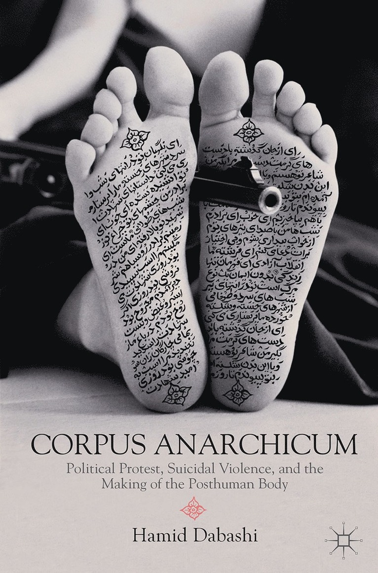 H. Dabashi, Hamid Dabashi - Corpus Anarchicum, Häftad