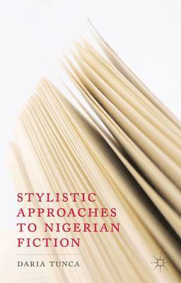 Stylistic Approaches to Nigerian Fiction 1