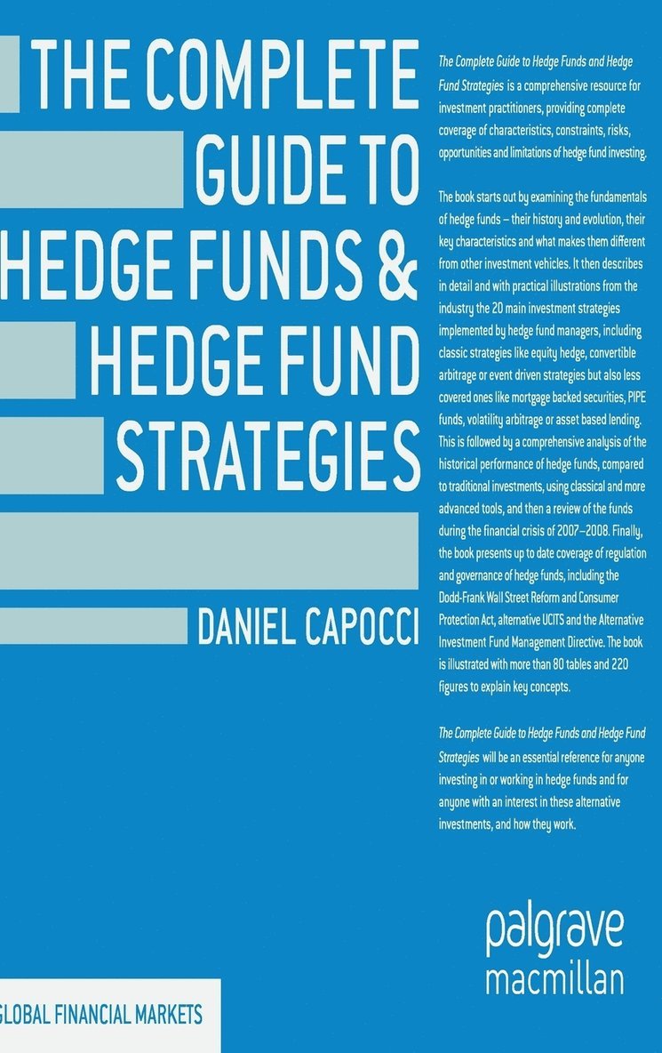 The Complete Guide to Hedge Funds and Hedge Fund Strategies 1