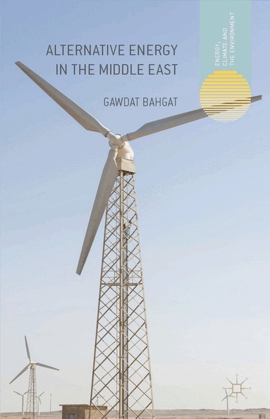 G. Bahgat - Alternative Energy in the Middle East, Inbunden