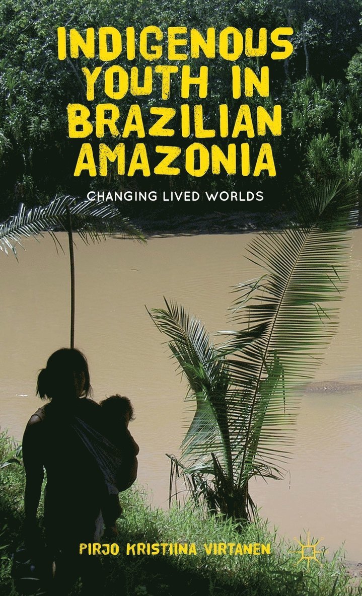 Indigenous Youth in Brazilian Amazonia 1