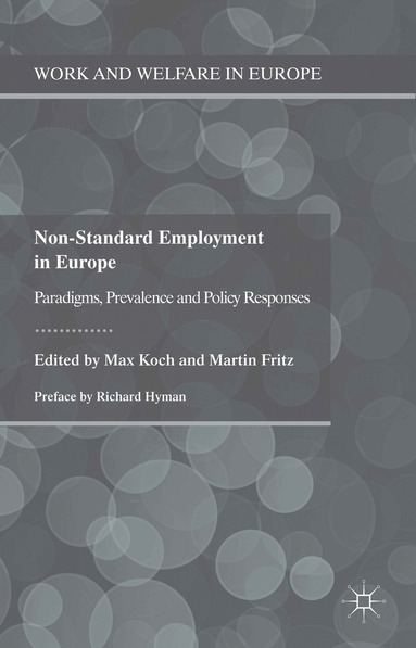 Max Koch, Martin Fritz, Max Koch, Martin Fritz - Non-Standard Employment in Europe, Inbunden