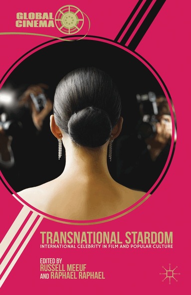R. Meeuf, R. Raphael - Transnational Stardom, Inbunden