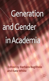 bokomslag Generation and Gender in Academia