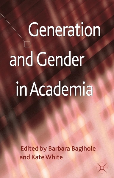 bokomslag Generation and Gender in Academia