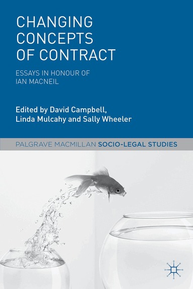 David Campbell, Linda Mulcahy, Sally Wheeler - Changing Concepts of Contract, Inbunden
