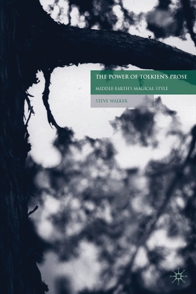 S. Walker - Power of Tolkien's Prose, Häftad