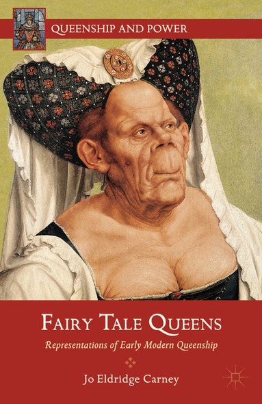 J. Carney - Fairy Tale Queens, Inbunden