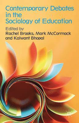 bokomslag Contemporary Debates in the Sociology of Education
