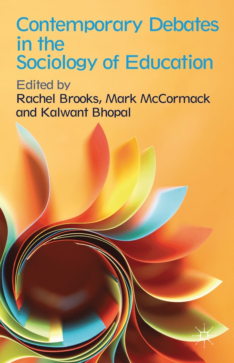 Contemporary Debates in the Sociology of Education 1