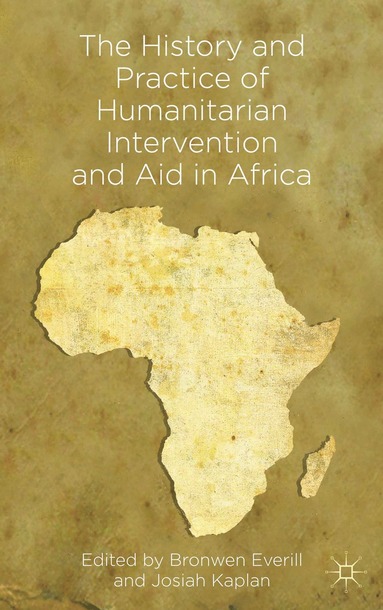bokomslag History and Practice of Humanitarian Intervention and Aid in Africa