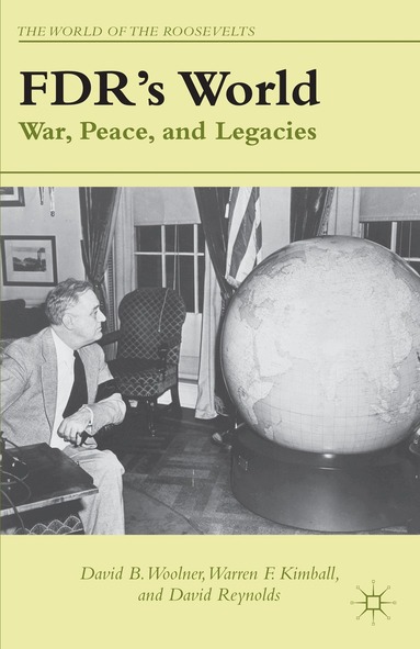 D. Woolner, W. Kimball, D. Reynolds - FDR's World, Häftad