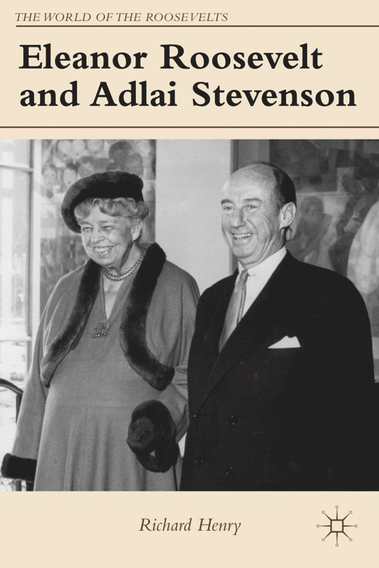 Richard Henry - Eleanor Roosevelt and Adlai Stevenson, Häftad