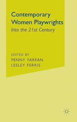 bokomslag Contemporary Women Playwrights: Into the Twenty-First Century