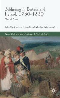 bokomslag Soldiering in Britain and Ireland, 1750-1850