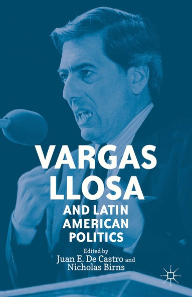 bokomslag Vargas Llosa and Latin American Politics