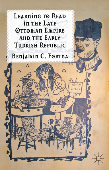 bokomslag Learning to Read in the Late Ottoman Empire and the Early Turkish Republic