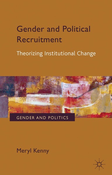 Meryl Kenny - Gender and Political Recruitment, Inbunden