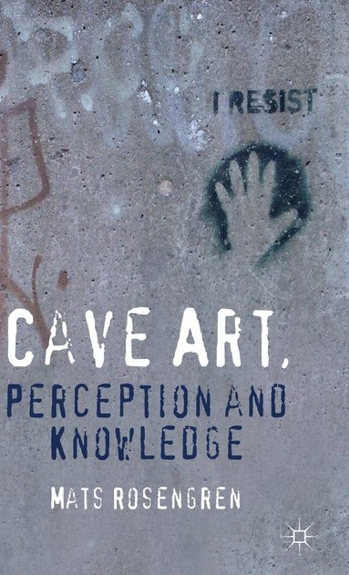bokomslag Cave Art, Perception and Knowledge